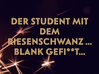 Gro C3 9fer Schwanz - Der Student Mit Dem Riesenschwanz - Blank in Die LÃ¶cher | free xxx mobile  videos - 16honeys.com