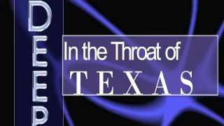 Deep In The Throat Of Texas - Scene 1