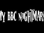 Preview 1 of My BBC Nightmare