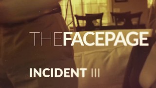 MissaX.com - The Facepage Incident III - Preview