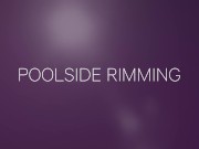 Preview 1 of GIRLSRIMMING - Penelope Cum Poolside Rimming