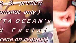 B.B.B. preview: Aletta Ocean's 3rd facial (cumshot only)