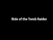 Preview 1 of Lara Croft Ride of the Tomb Raider [flyingsquirrel1000]