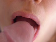 Preview 4 of Her Sensual Lips & Tongue Make Him Cum In Mouth, Super Closeup 4K