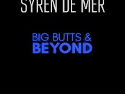 Preview 6 of Big Butts & Beyond -Syren De Mer & Laz Fyre [trailer] ANAL SEX
