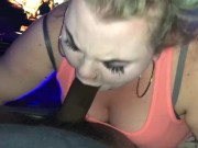 Preview 3 of BBC Gettin blown by BBW; Blacklight Facial