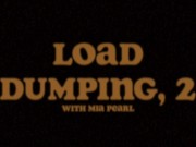 Preview 1 of LOAD DUMPING, Part II