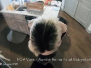 Preview 2 of preview - POV Vore Auntie Reina Fatal Babysitting