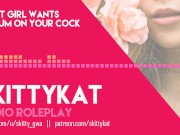Preview 6 of Sweet Girl Wants to Cum on Your Cock - AUDIO ONLY