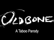 Preview 1 of Oldbone: A Taboo Parody Hardcore Trailer