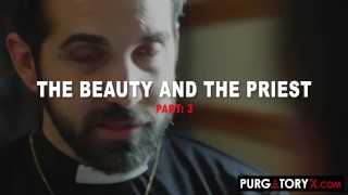 PURGATORYX Beauty And The Priest Part 3 with Lilly Hall