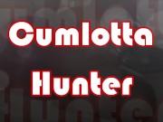 Preview 2 of CUMLOTTA HUNTERS OWNED & SHARED - SLUT MAGIC CLIP