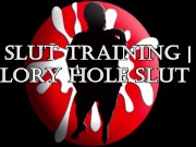 Preview 3 of CUMLOTTA HUNTER'S SLUT TRAINING - GLORY HOLE SLUT V CLIP