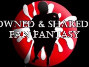 Preview 4 of CUMLOTTA HUNTER'S OWNED & SHARED - FAN FANTASY CLIP