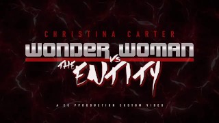 Wonder Woman VS The Entity