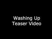 Preview 1 of Washing Up: Teaser Clip