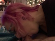 Preview 3 of Purple Haired wife sucks my cock then rides me for christmas, I cum fast!
