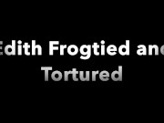 Preview 1 of Edith Frogtied and Tortured - Zen Tickling