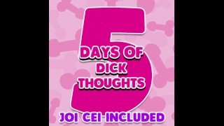 5 Days of dick thoughts enhanced version