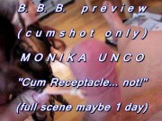 Preview 1 of B.B.B. preview: Monika Unco "Cum Receptacle...not!"AVI no slomo