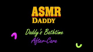 Daddy's Bath Time Aftercare , Gentle Audio Only , Soft Daddy, ASMR