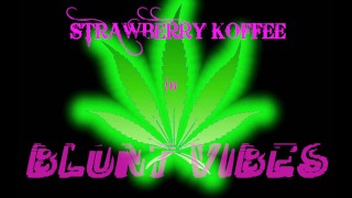 Strawberry Koffee in Blunt Vibes -  solo masturbation toy show