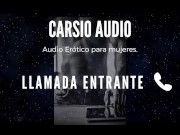 Preview 1 of Erotic AUDIO for Women in SPANISH - "Llamada Entrante" [Male Voice] [ASMR]