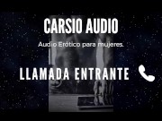 Preview 5 of Erotic AUDIO for Women in SPANISH - "Llamada Entrante" [Male Voice] [ASMR]