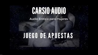 Erotic AUDIO for Women in SPANISH - "Juego de Apuestas" [Male Voice] [ASMR]