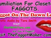 Preview 1 of Humiliation For Closeted Faggots. Faggot On The Down Low Sexy Erotic Audio