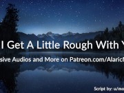 Preview 6 of Can I Get A Little Rough With You? [Erotic Audio for Women]