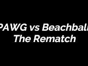 Preview 3 of FREE PREVIEW - PAWG vs Beachball: The Rematch - Rem Sequence