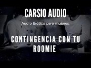 Preview 2 of Erotic AUDIO for Women in SPANISH - "Contingencia con tu roomie" [Male Voice] [ASMR] [Covid] [Pandem