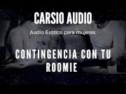 Preview 5 of Erotic AUDIO for Women in SPANISH - "Contingencia con tu roomie" [Male Voice] [ASMR] [Covid] [Pandem