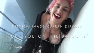 Fuck You on the Balcony - PREVIEW - Sarah DiAvola
