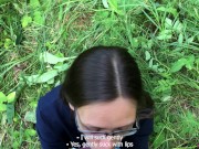 Preview 4 of Girl Sucking Dick and Fucking in the Wood - Public Sex