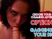 Preview 1 of Your BBW Camgirl: Choose Your Own Cumming Adventure: Option C – Gagging On Your Dick