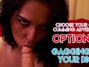 Preview 2 of Your BBW Camgirl: Choose Your Own Cumming Adventure: Option C – Gagging On Your Dick