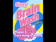 Preview 1 of Sissy MESMERIZE MIND washer Phase 3 Cock Hungry Whore LOOP IT AND EDGE TO GAY PORN