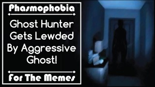 [For the Memes] Ghost Hunter Gets Caught By Aggressive Ghost!