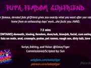 Preview 1 of [FUTA] Futa Femdom Girlfriend | Erotic Audio Play by Oolay-Tiger