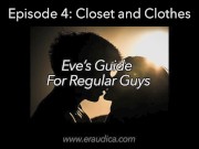 Preview 1 of Eve's Guide for Regular Guys Ep 4 - Clothes & Style (An Advice & Discussion Series by Eve's Garden)