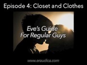 Preview 6 of Eve's Guide for Regular Guys Ep 4 - Clothes & Style (An Advice & Discussion Series by Eve's Garden)
