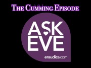 Preview 1 of Ask Eve: The Cumming Episode -Advice Series by Eve's Garden (answering your questions about cumming)