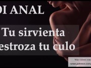Preview 1 of JOI ANAL - Sirvienta destroza tu culo