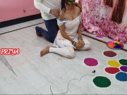 Preview 6 of Holi Special - fuck hard priya in holi occasion with hindi roleplay - YOUR PRIYA