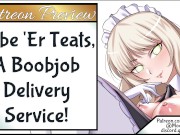 Preview 1 of Lube 'Er Teats, A Boob Job Delivery Service Preview