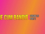 Preview 1 of The Cum Bandit! (Part 3) - Slowly Fucking His Brains Out! 1080p HD PREVIEW