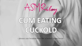 EroticAudio - Cum Eating Cuckold, Gangbang, DP, CEI| ASMRiley