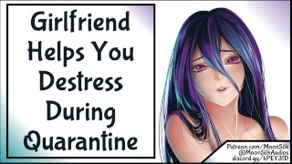 Girlfriend Helps You Destress During Quarantine Wholesome